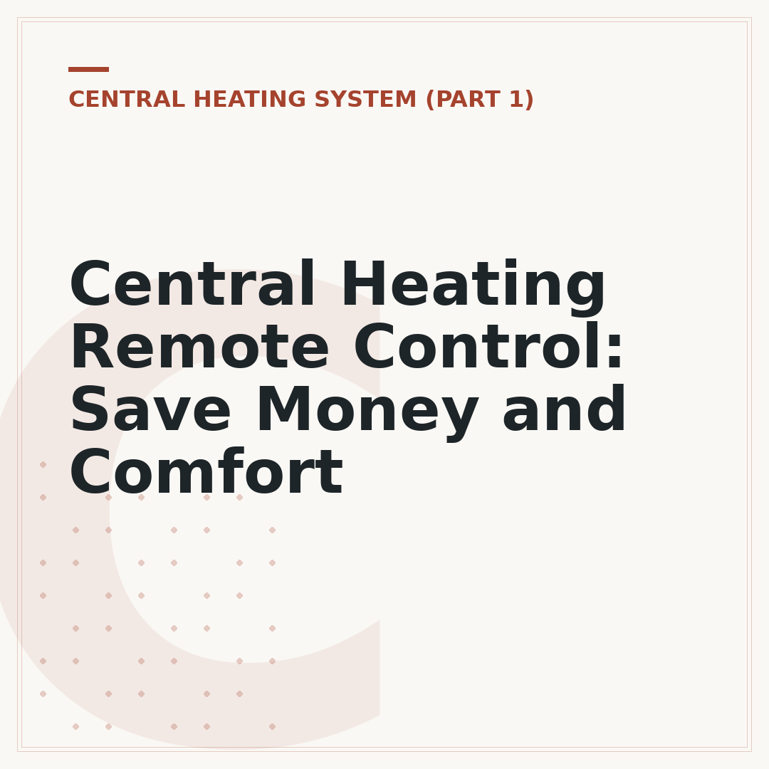 Central Heating Remote Control: Save Money and Comfort