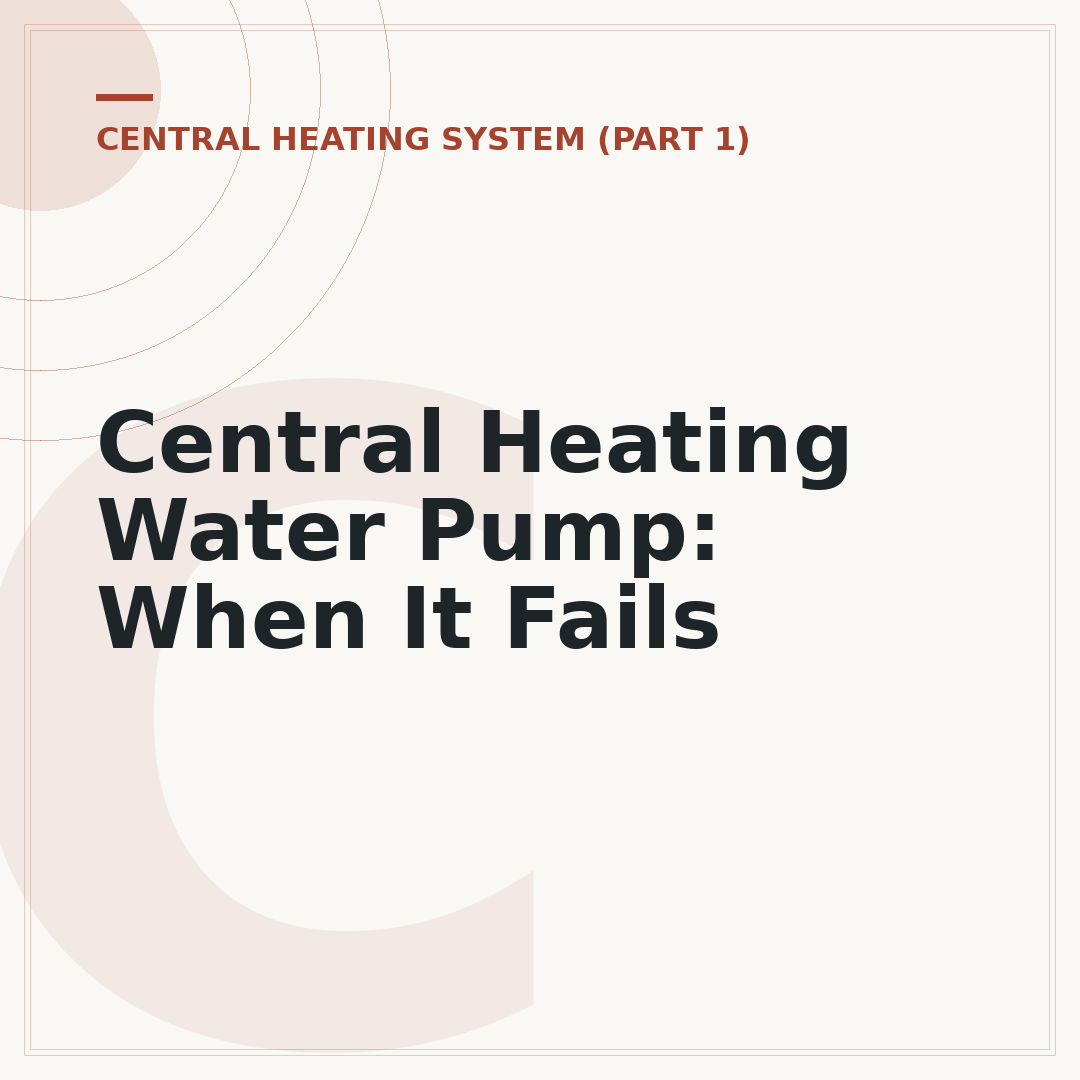 Central Heating Water Pump: When It Fails