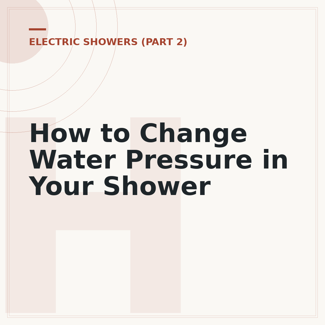 How to Change Water Pressure in Your Shower