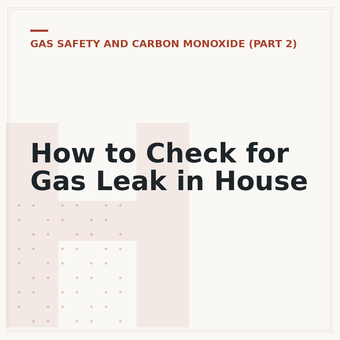 How to Check for Gas Leak in House