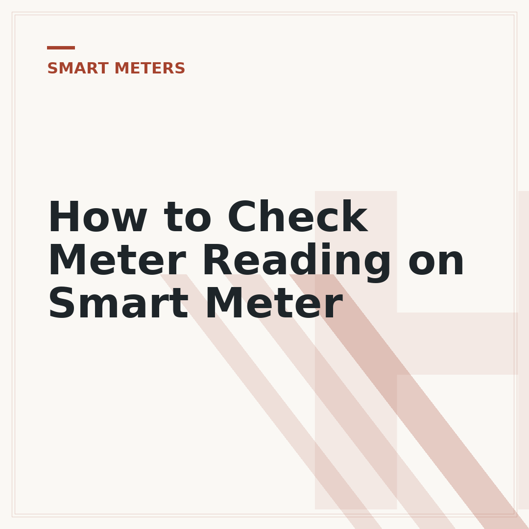 How to Check Meter Reading on Smart Meter