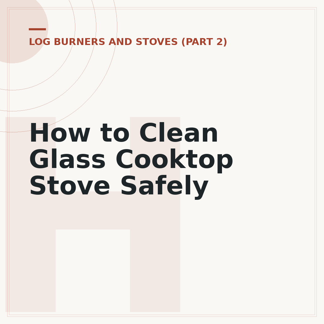 How to Clean Glass Cooktop Stove Safely