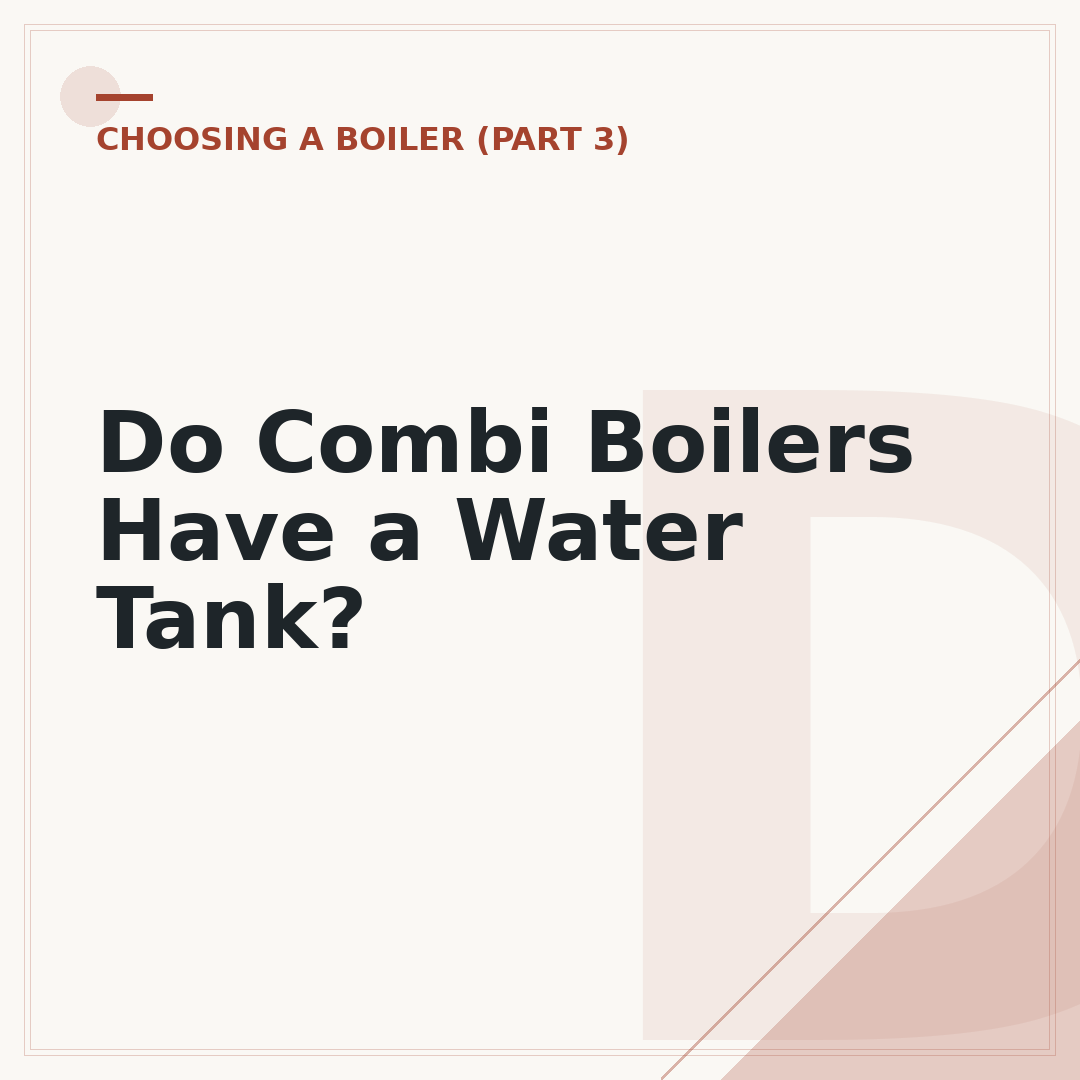 Do Combi Boilers Have a Water Tank?