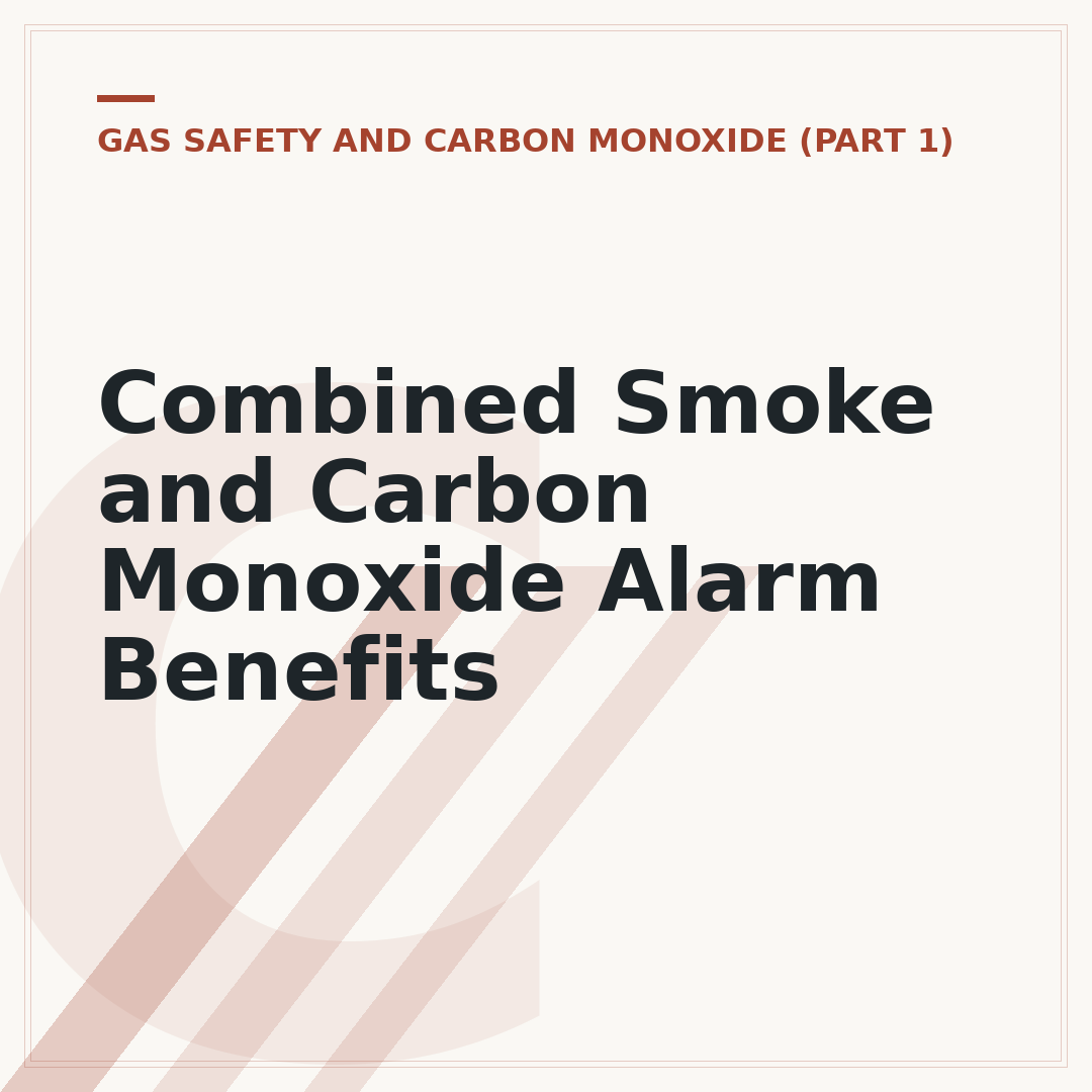 Combined Smoke and Carbon Monoxide Alarm Benefits