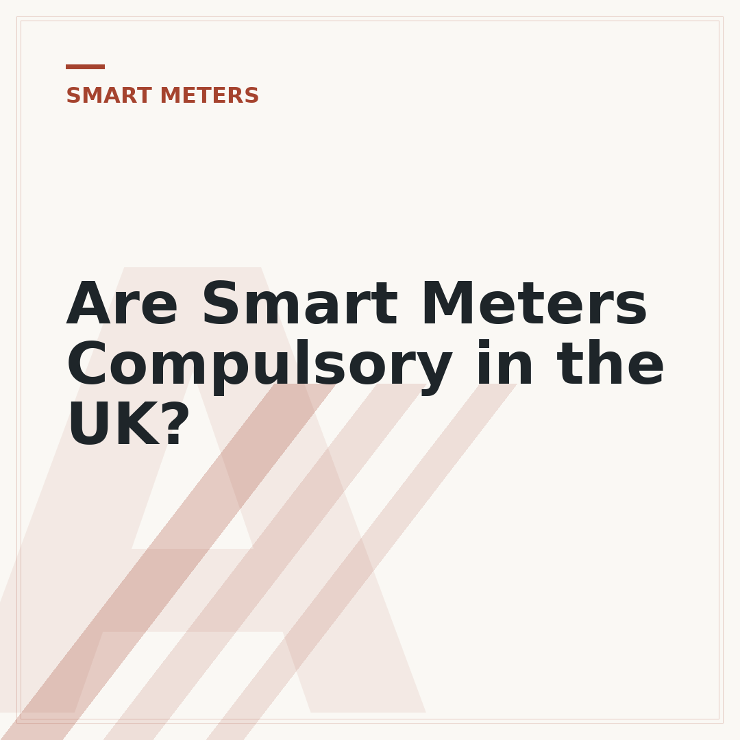 Are Smart Meters Compulsory in the UK?
