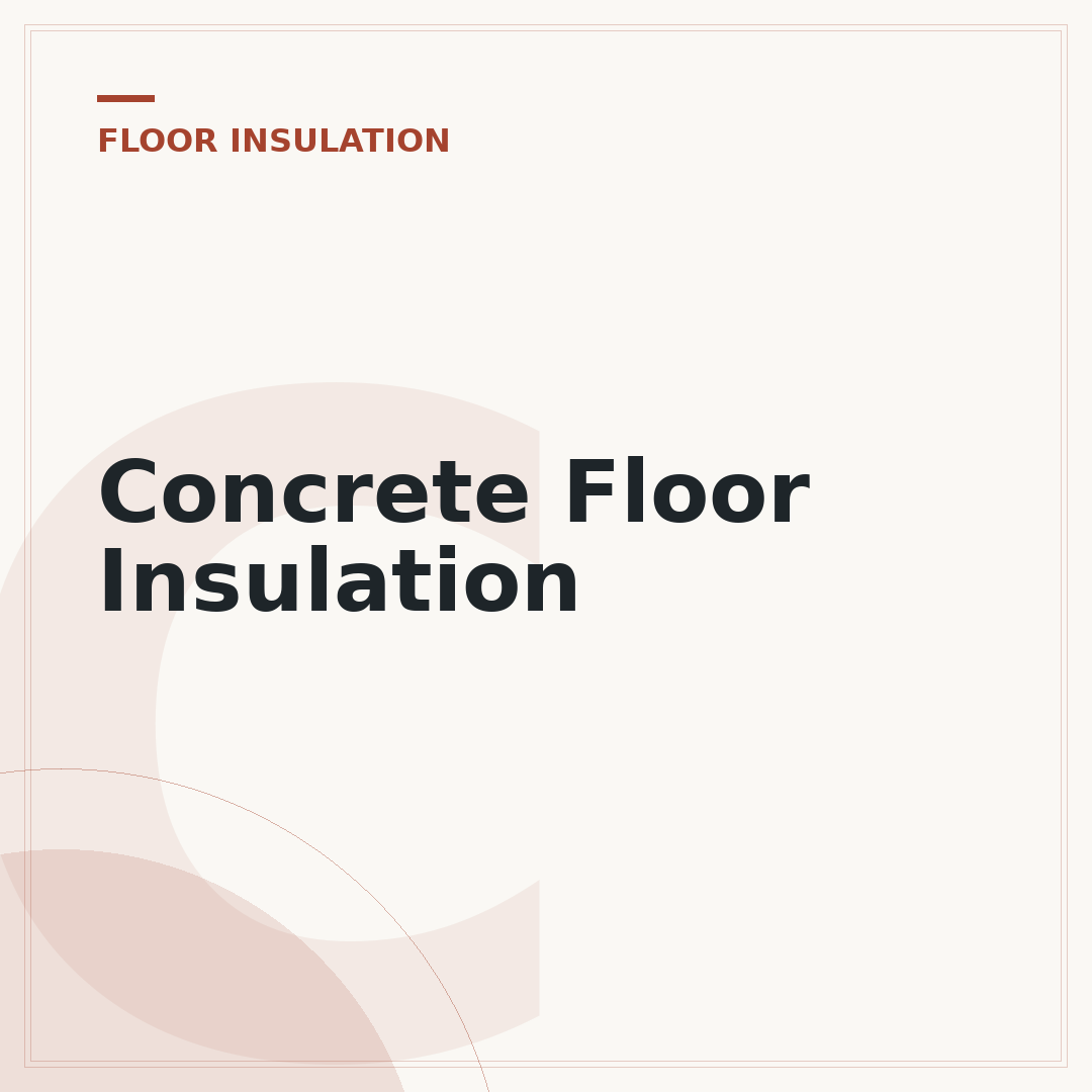 Concrete Floor Insulation
