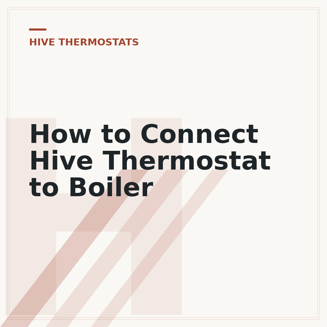 How to Connect Hive Thermostat to Boiler