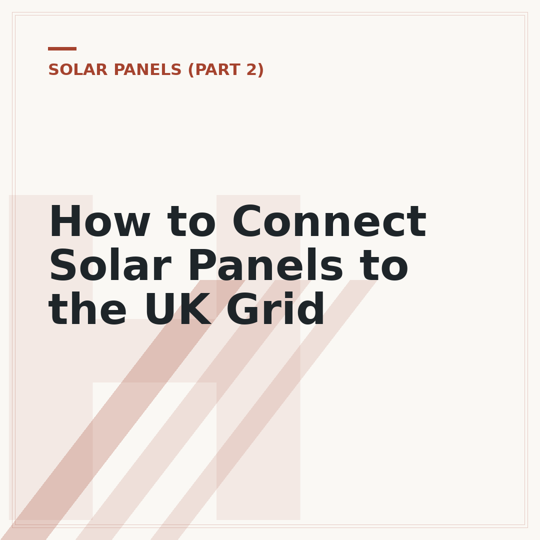 How to Connect Solar Panels to the UK Grid