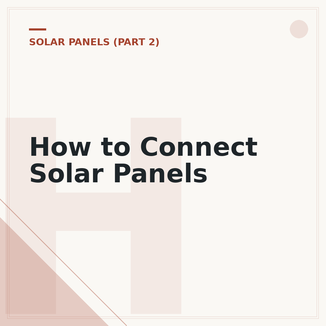 How to Connect Solar Panels