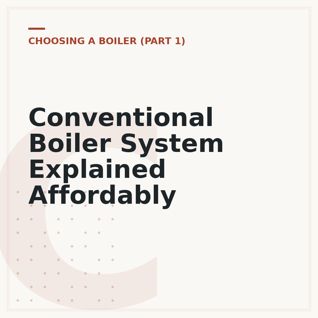 Conventional Boiler System Explained Affordably