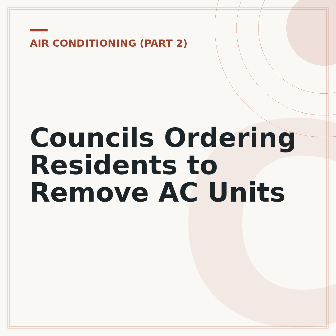 Councils Ordering Residents to Remove AC Units
