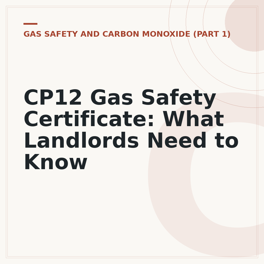 CP12 Gas Safety Certificate: What Landlords Need to Know