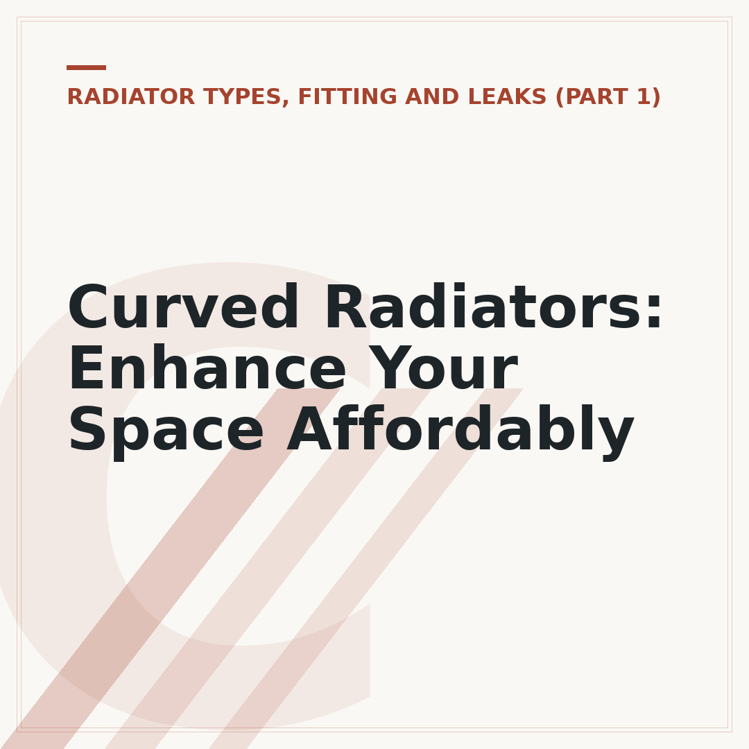 Curved Radiators: Enhance Your Space Affordably