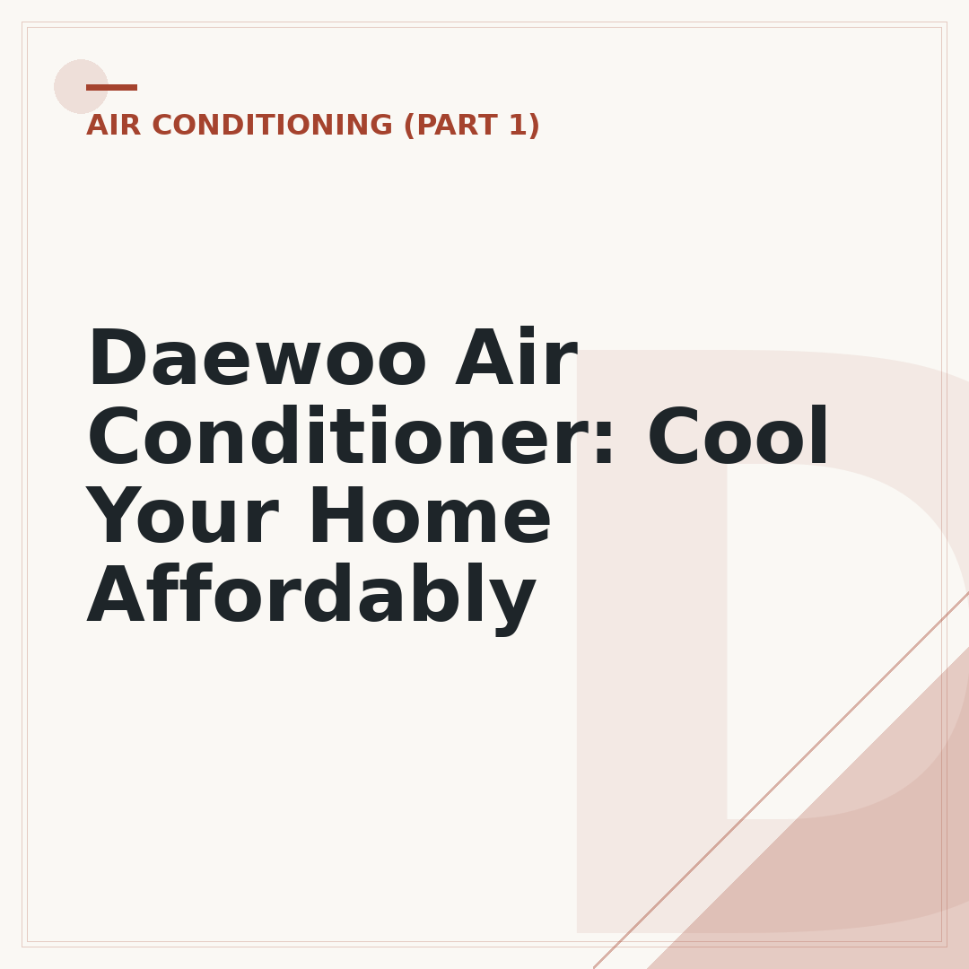 Daewoo Air Conditioner: Cool Your Home Affordably