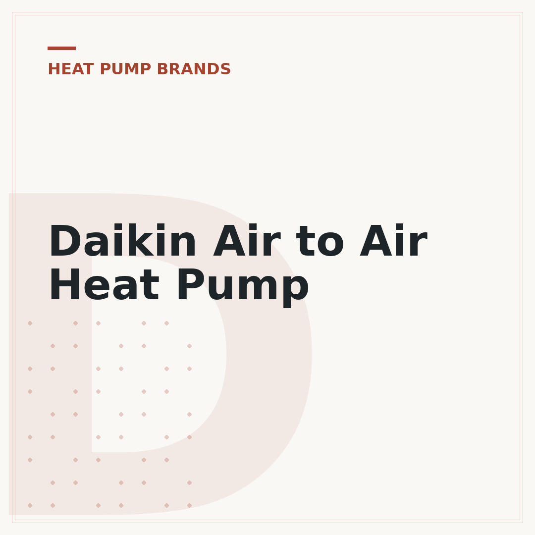 Daikin Air to Air Heat Pump