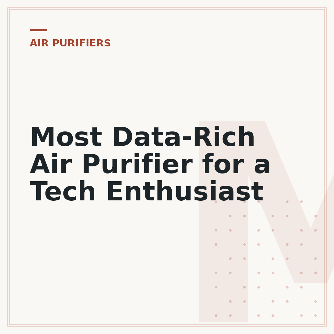 Most Data-Rich Air Purifier for a Tech Enthusiast