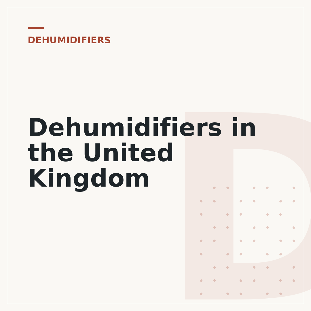 Dehumidifiers in the United Kingdom