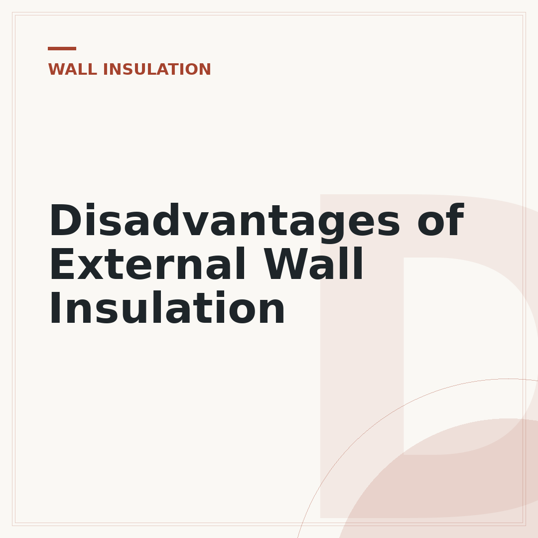 Disadvantages of External Wall Insulation