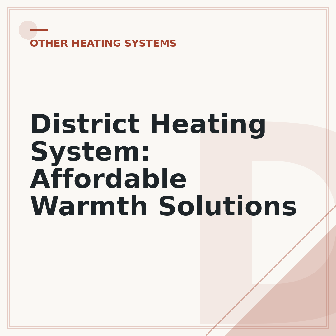 District Heating System: Affordable Warmth Solutions