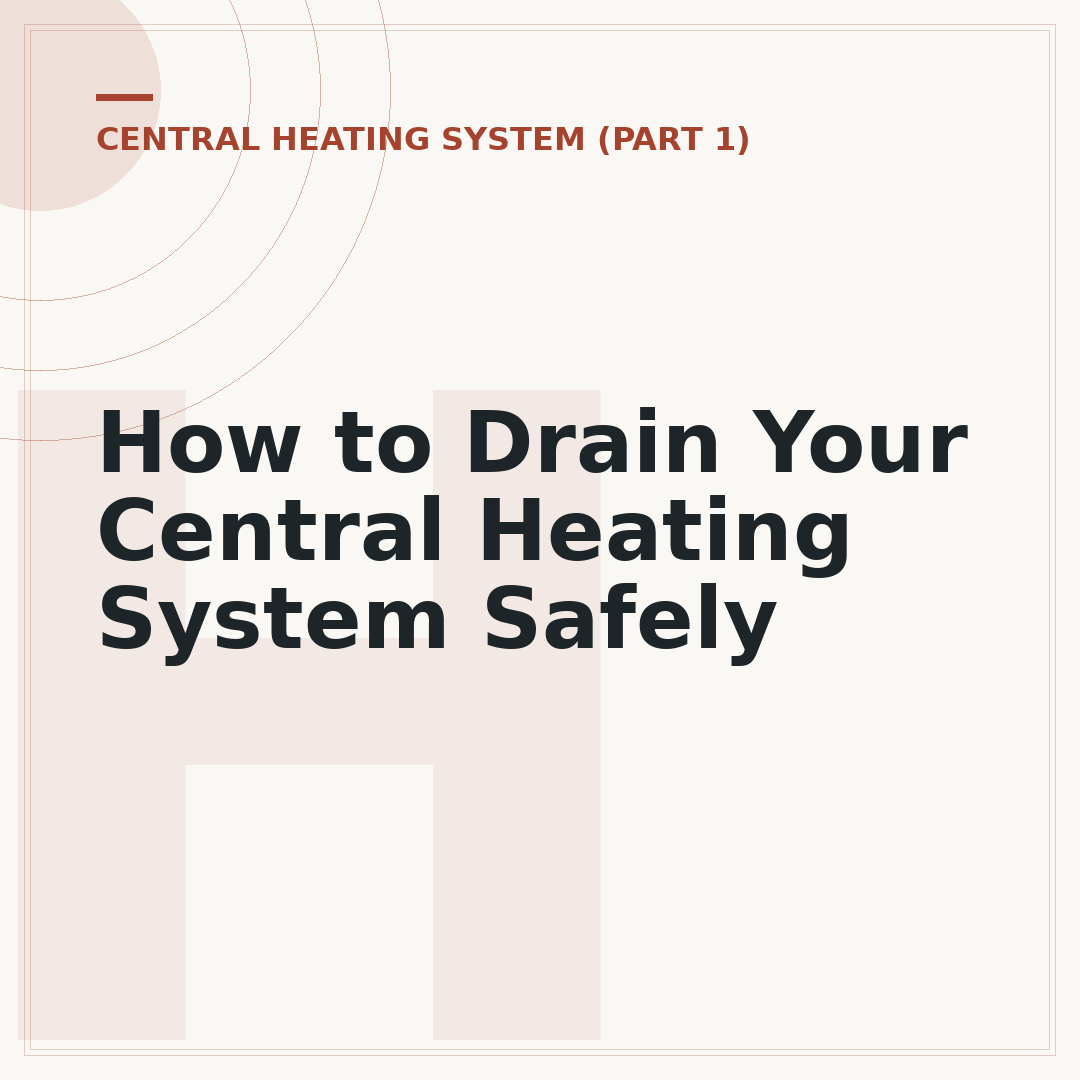How to Drain Your Central Heating System Safely
