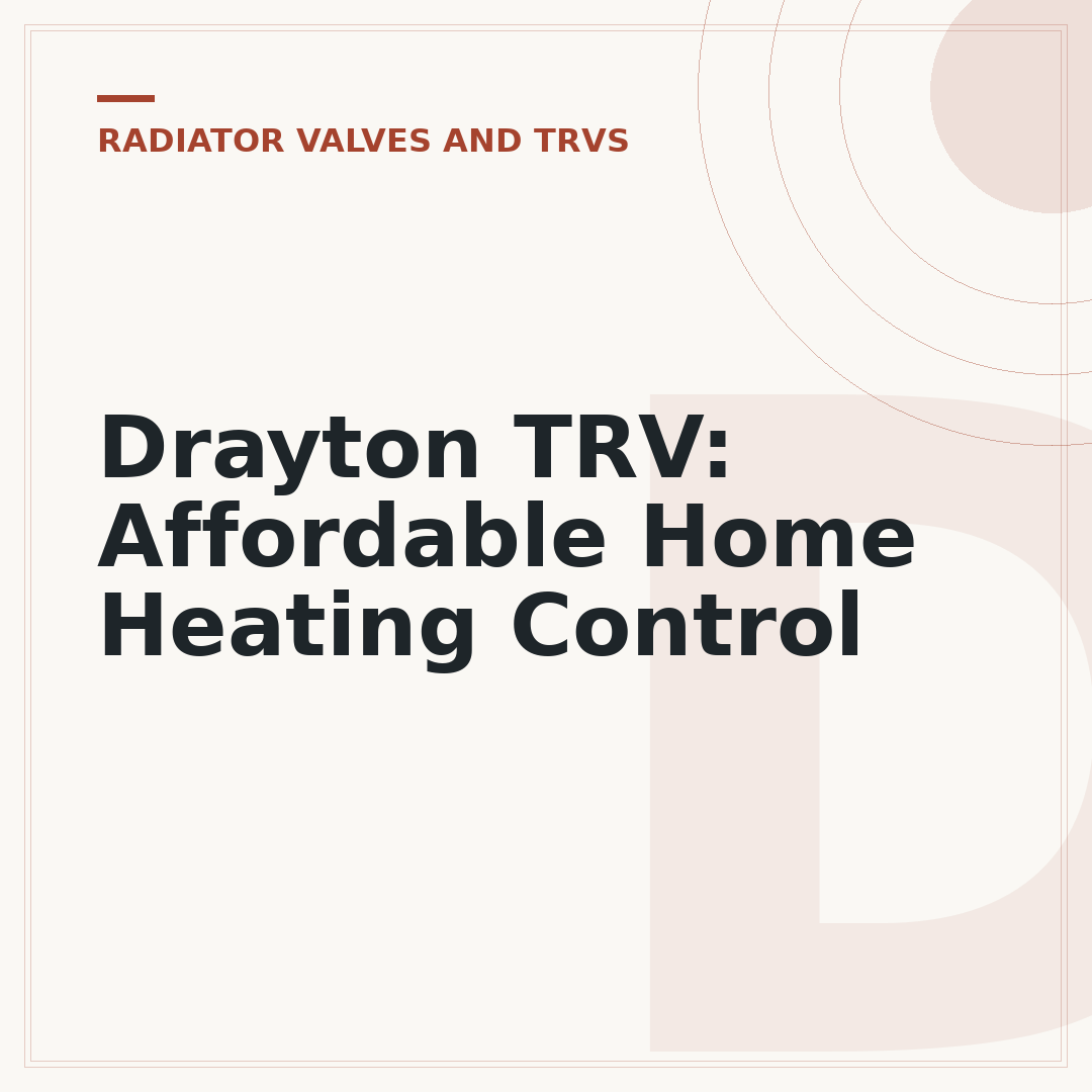 Drayton TRV: Affordable Home Heating Control