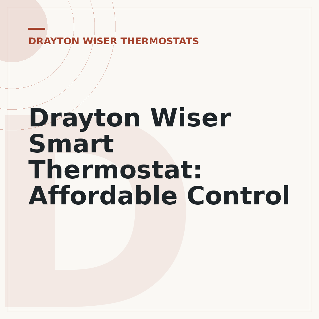 Drayton Wiser Smart Thermostat: Affordable Control