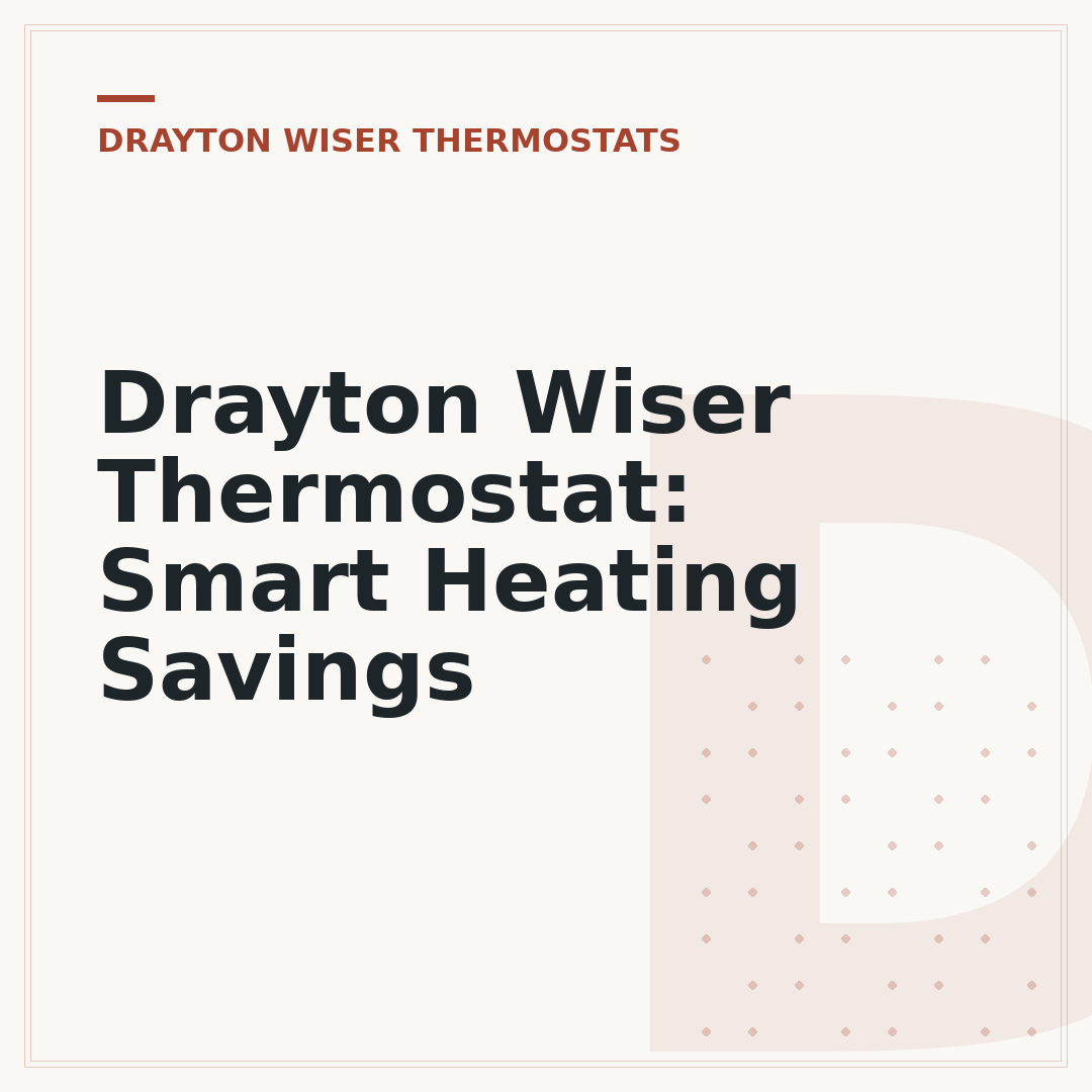 Drayton Wiser Thermostat: Smart Heating Savings