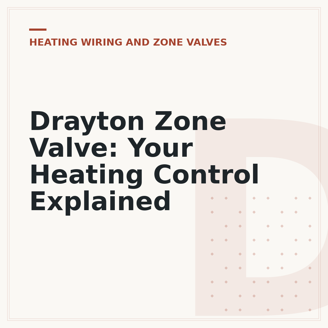 Drayton Zone Valve: Your Heating Control Explained