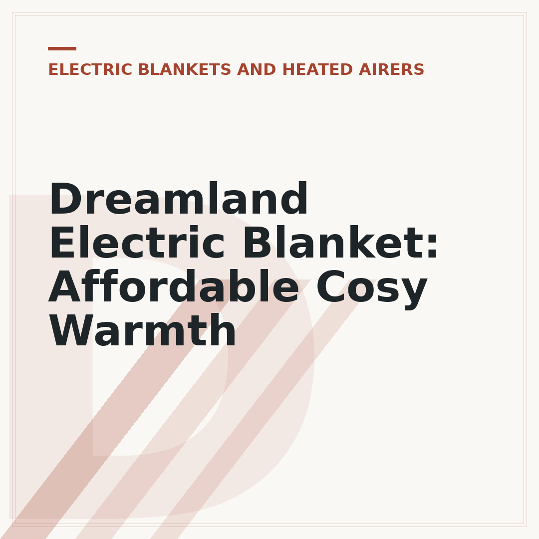 Dreamland Electric Blanket: Affordable Cosy Warmth