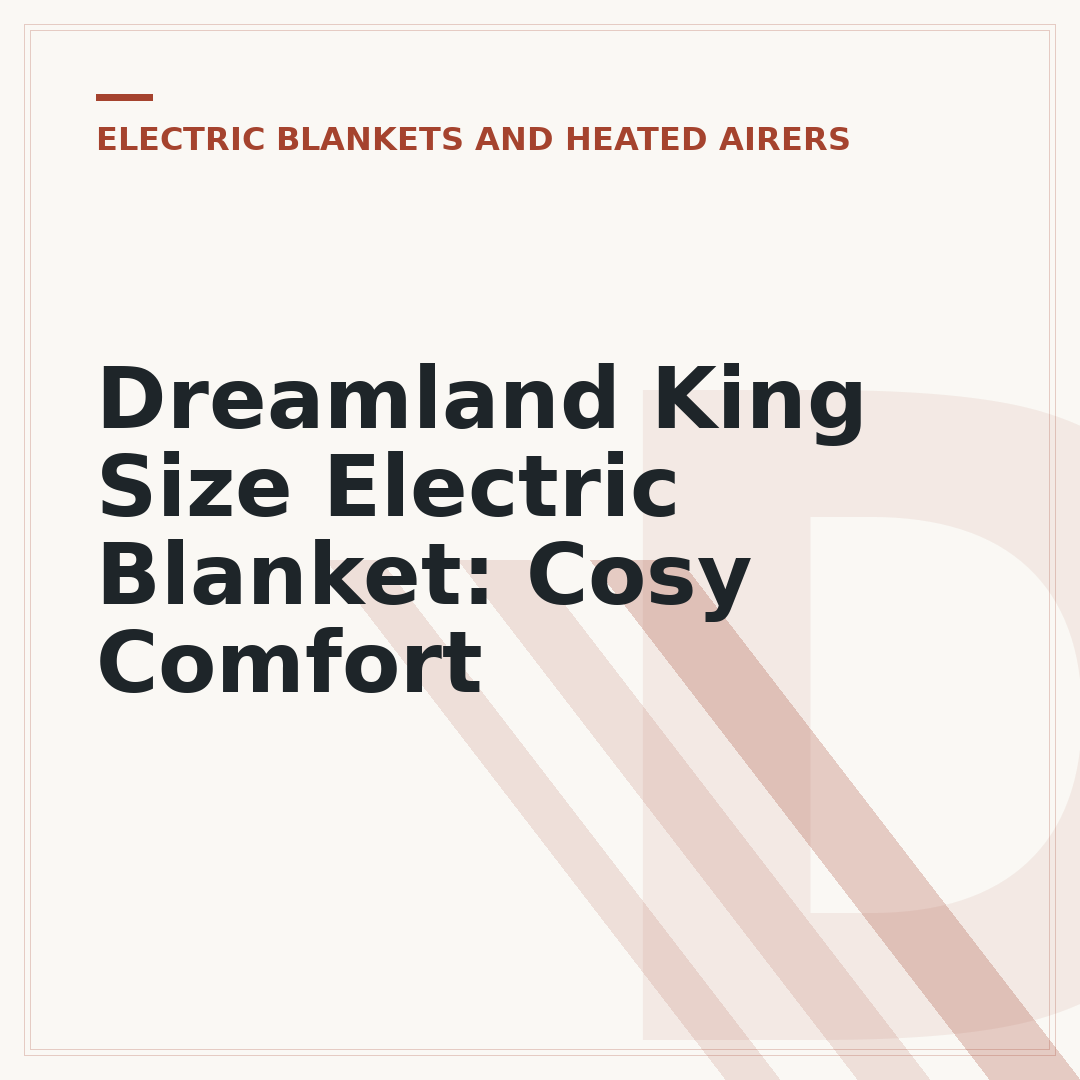 Dreamland King Size Electric Blanket: Cosy Comfort