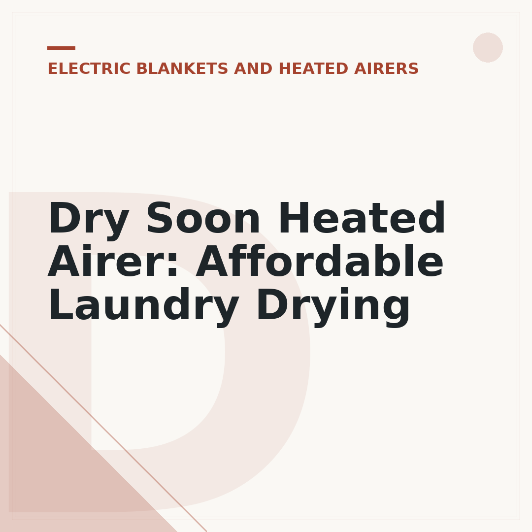 Dry Soon Heated Airer: Affordable Laundry Drying
