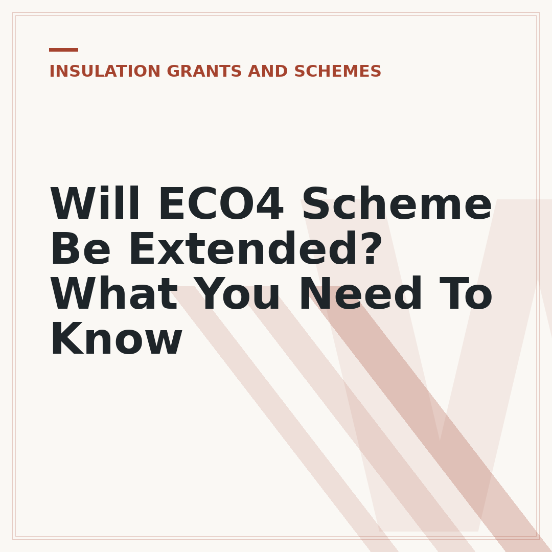 Will ECO4 Scheme Be Extended? What You Need To Know
