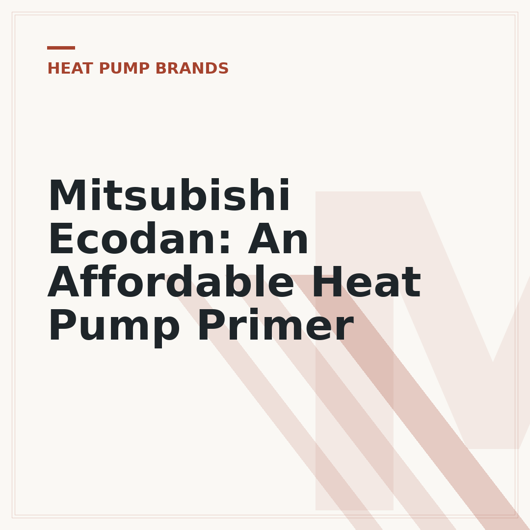 Mitsubishi Ecodan: An Affordable Heat Pump Primer