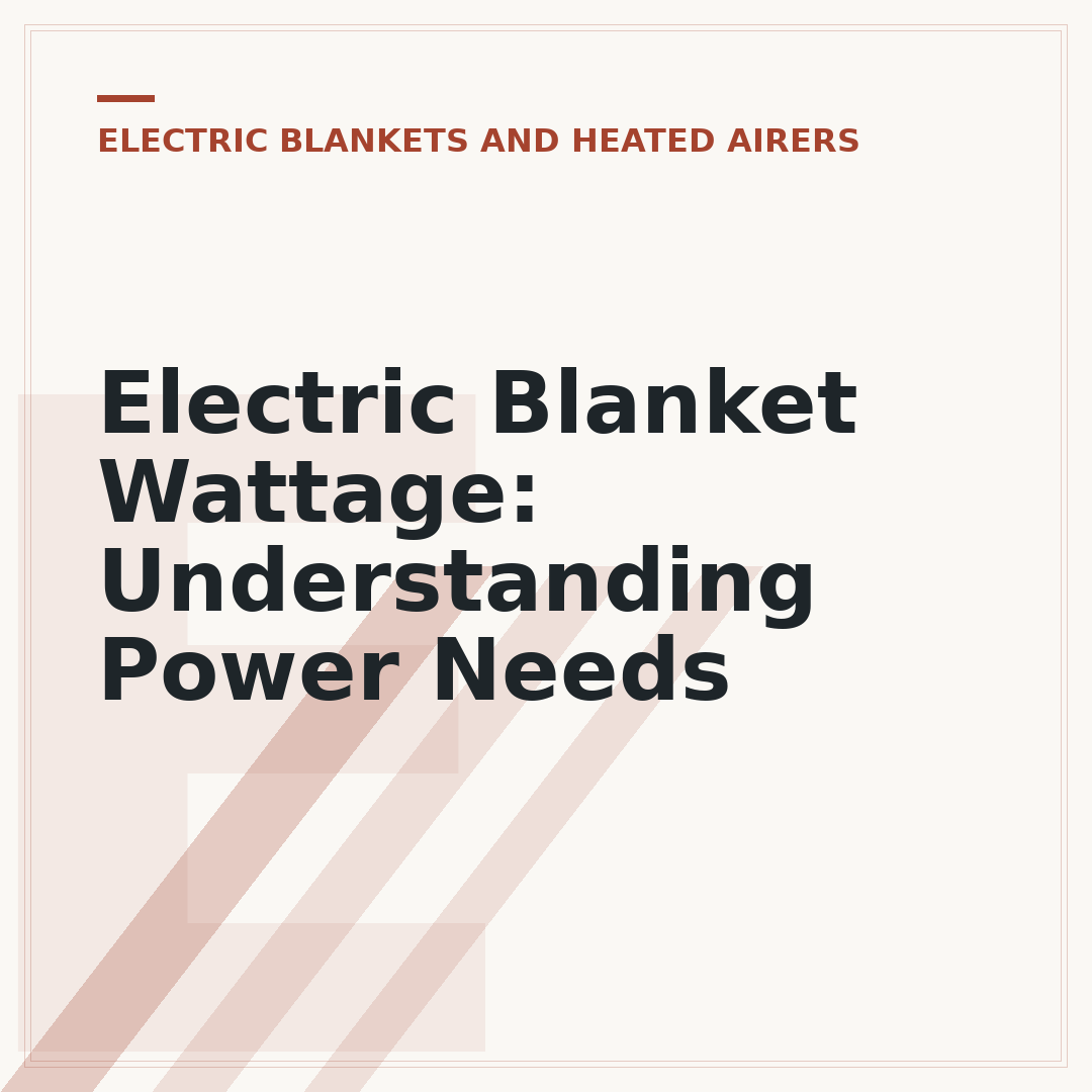 Electric Blanket Wattage: Understanding Power Needs