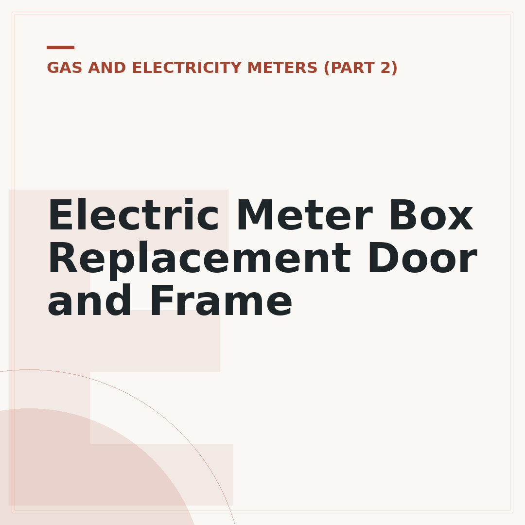 Electric Meter Box Replacement Door and Frame