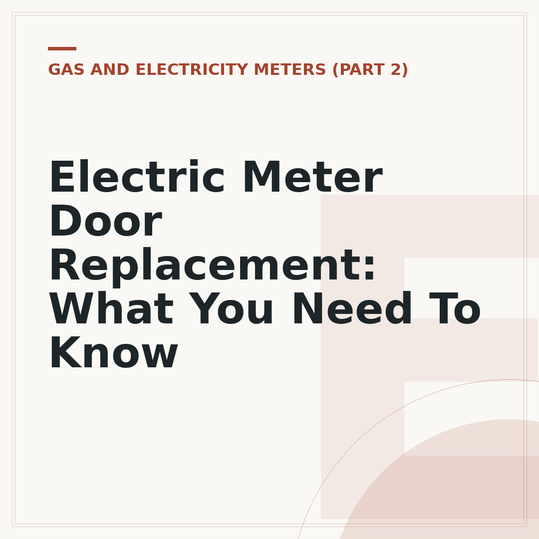 Electric Meter Door Replacement: What You Need To Know