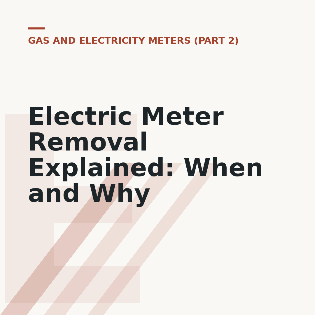 Electric Meter Removal Explained: When and Why