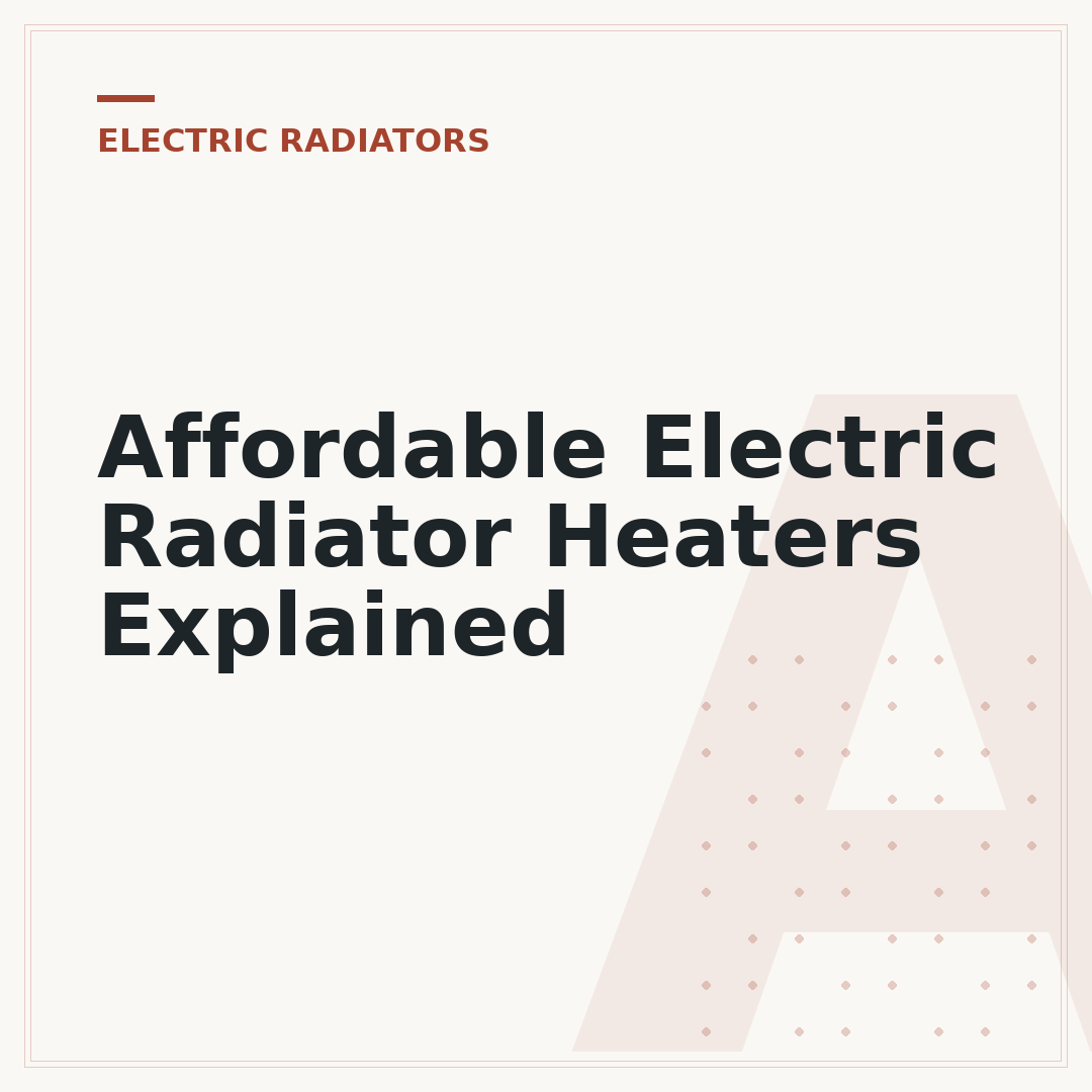 Affordable Electric Radiator Heaters Explained