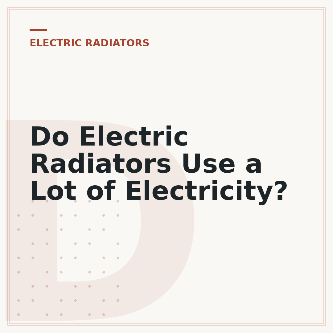 Do Electric Radiators Use a Lot of Electricity?