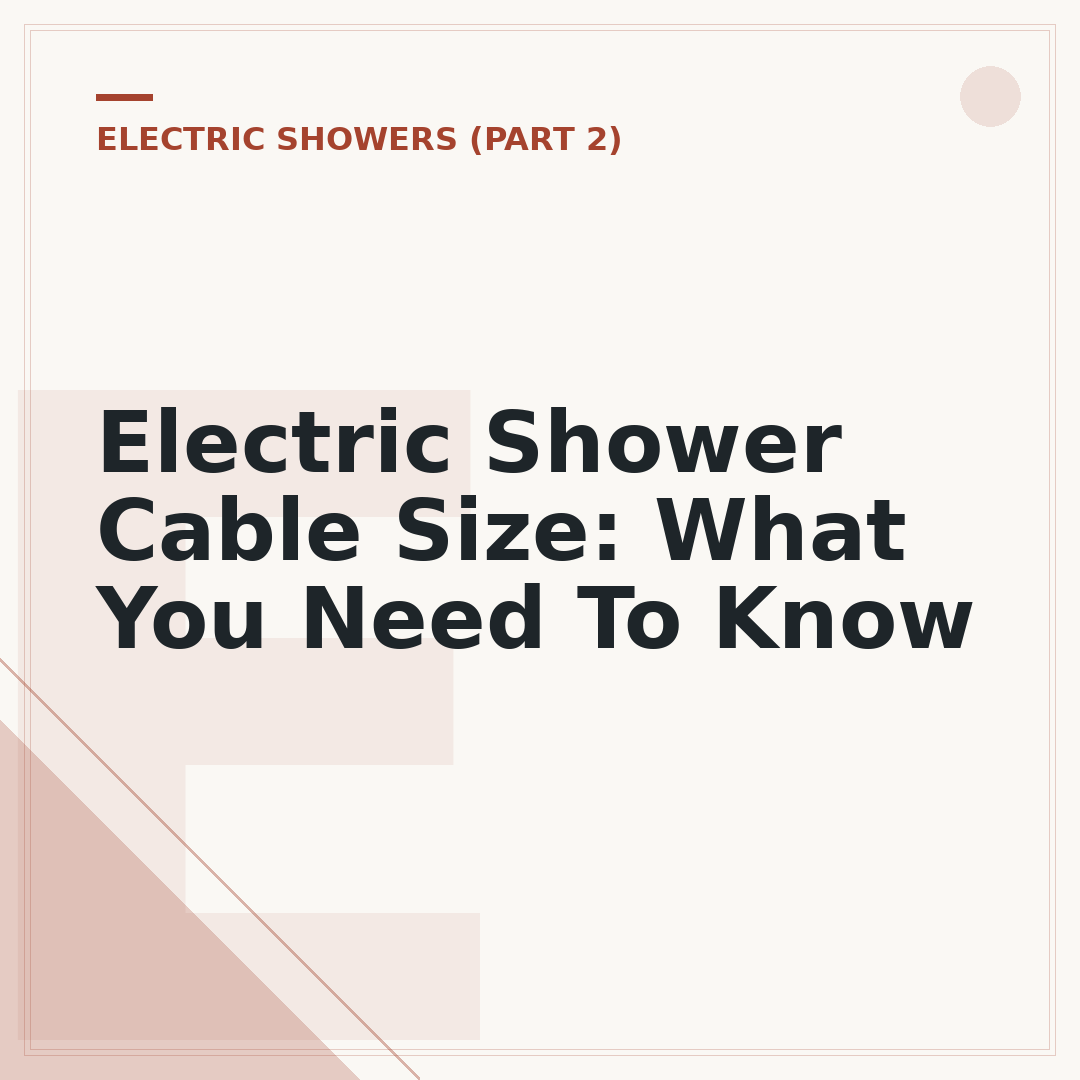 Electric Shower Cable Size: What You Need To Know