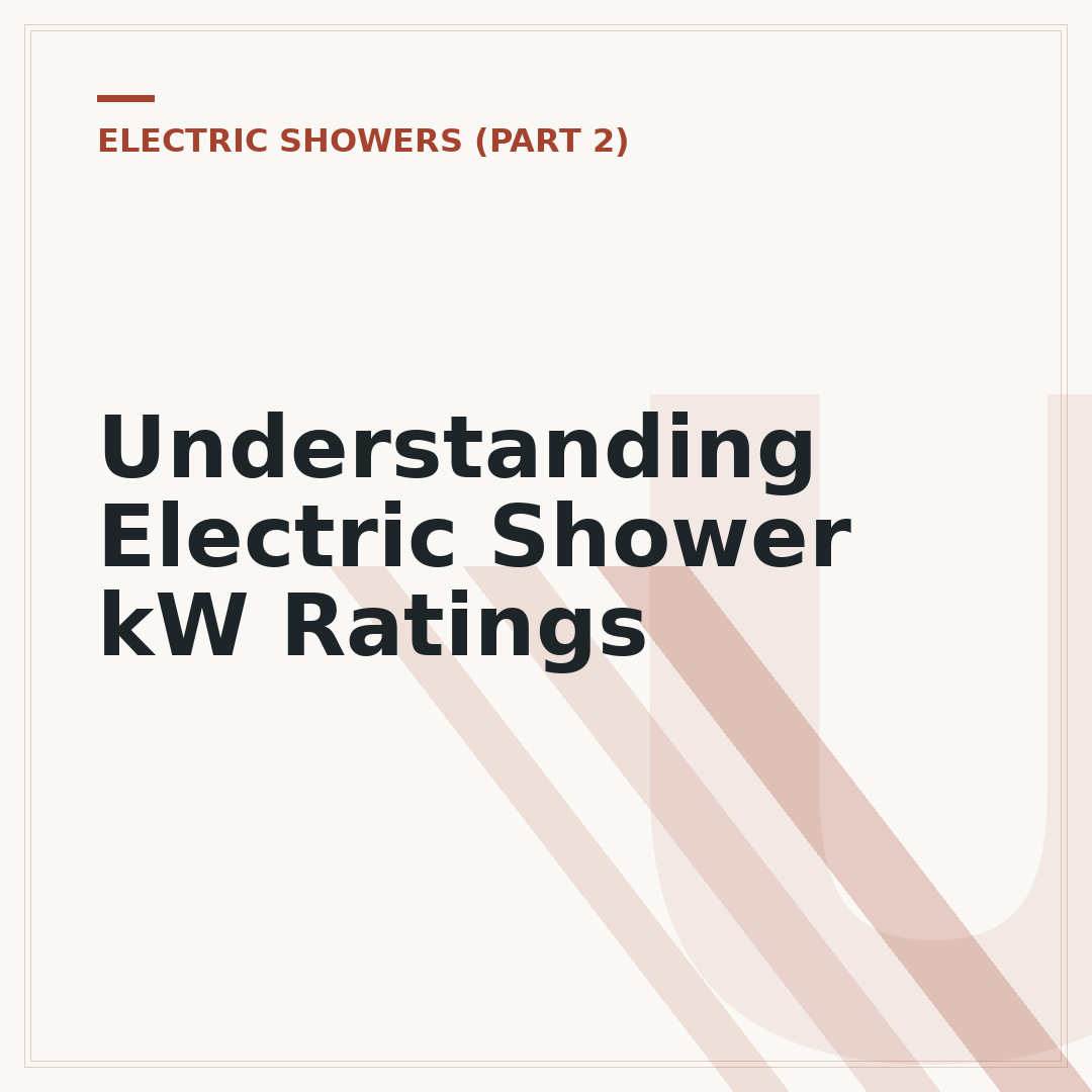 Understanding Electric Shower kW Ratings