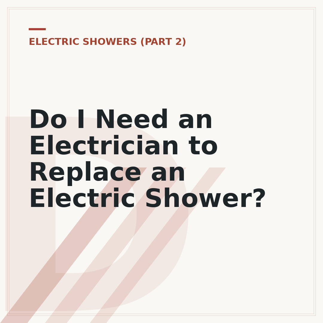 Do I Need an Electrician to Replace an Electric Shower?