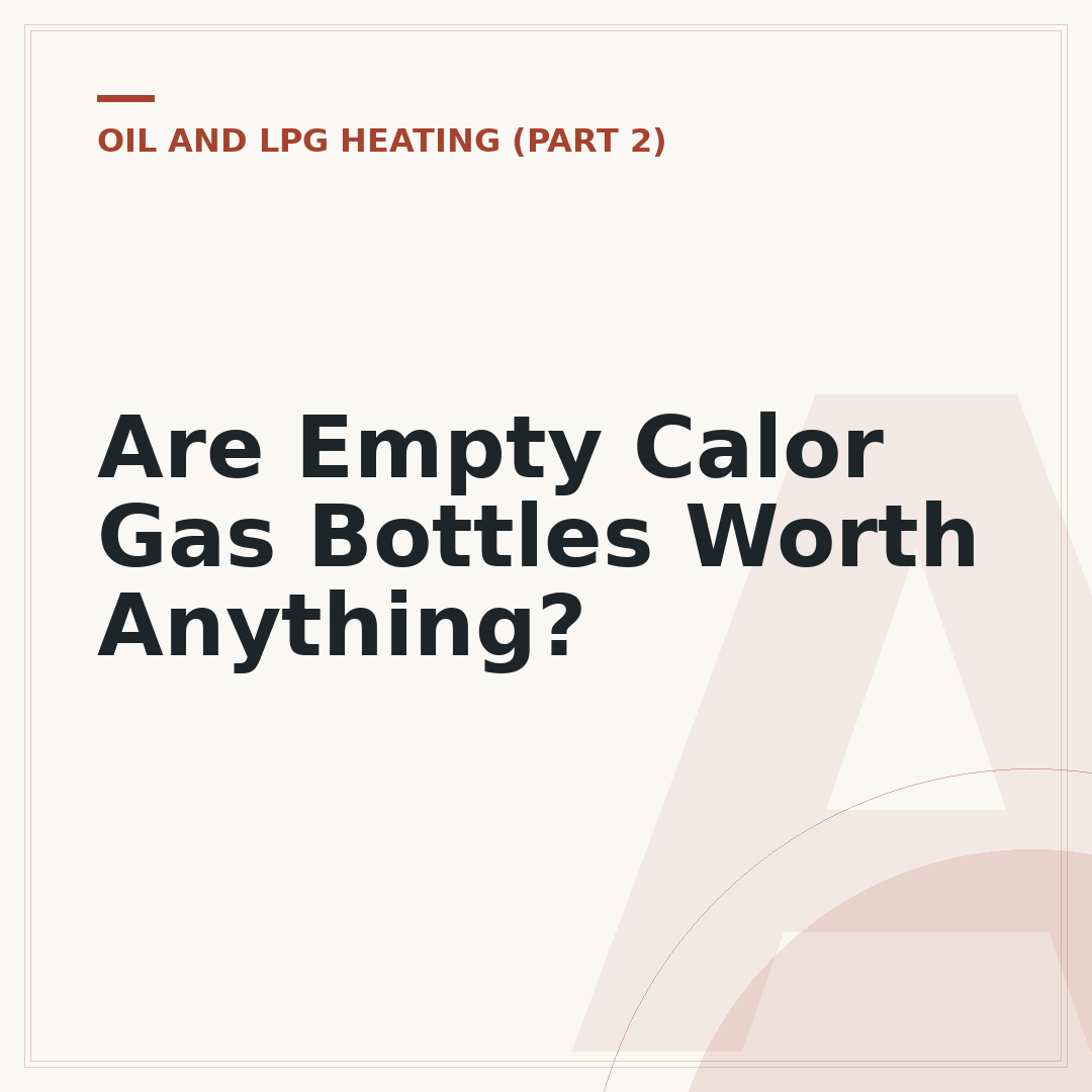 Are Empty Calor Gas Bottles Worth Anything?