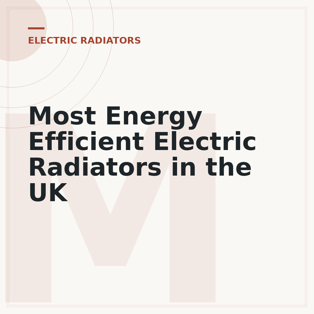 Most Energy Efficient Electric Radiators in the UK