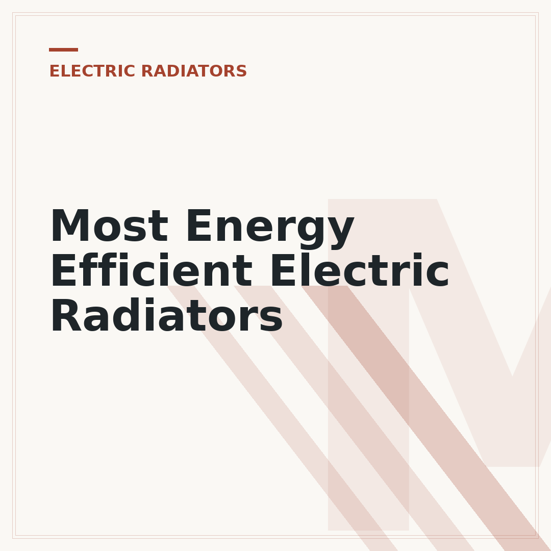 Most Energy Efficient Electric Radiators