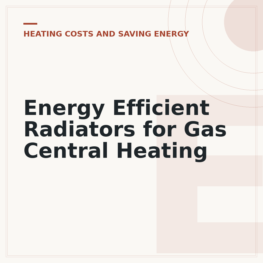 Energy Efficient Radiators for Gas Central Heating