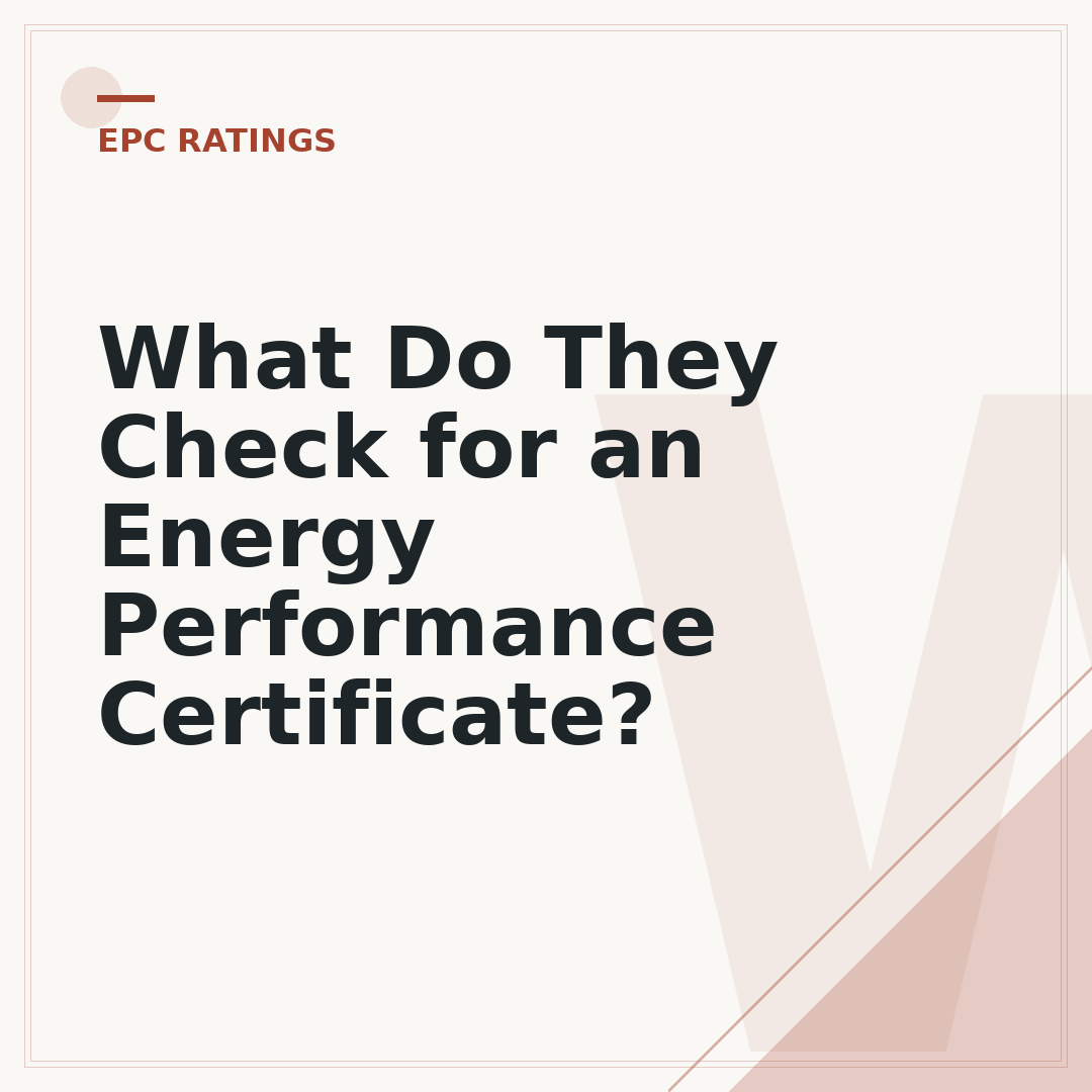 What Do They Check for an Energy Performance Certificate?
