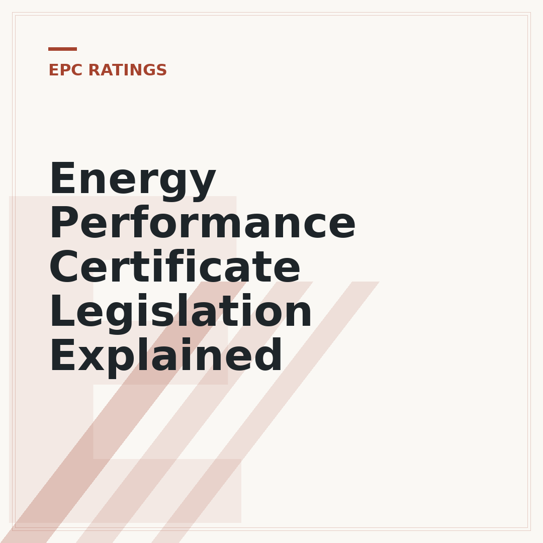 Energy Performance Certificate Legislation Explained