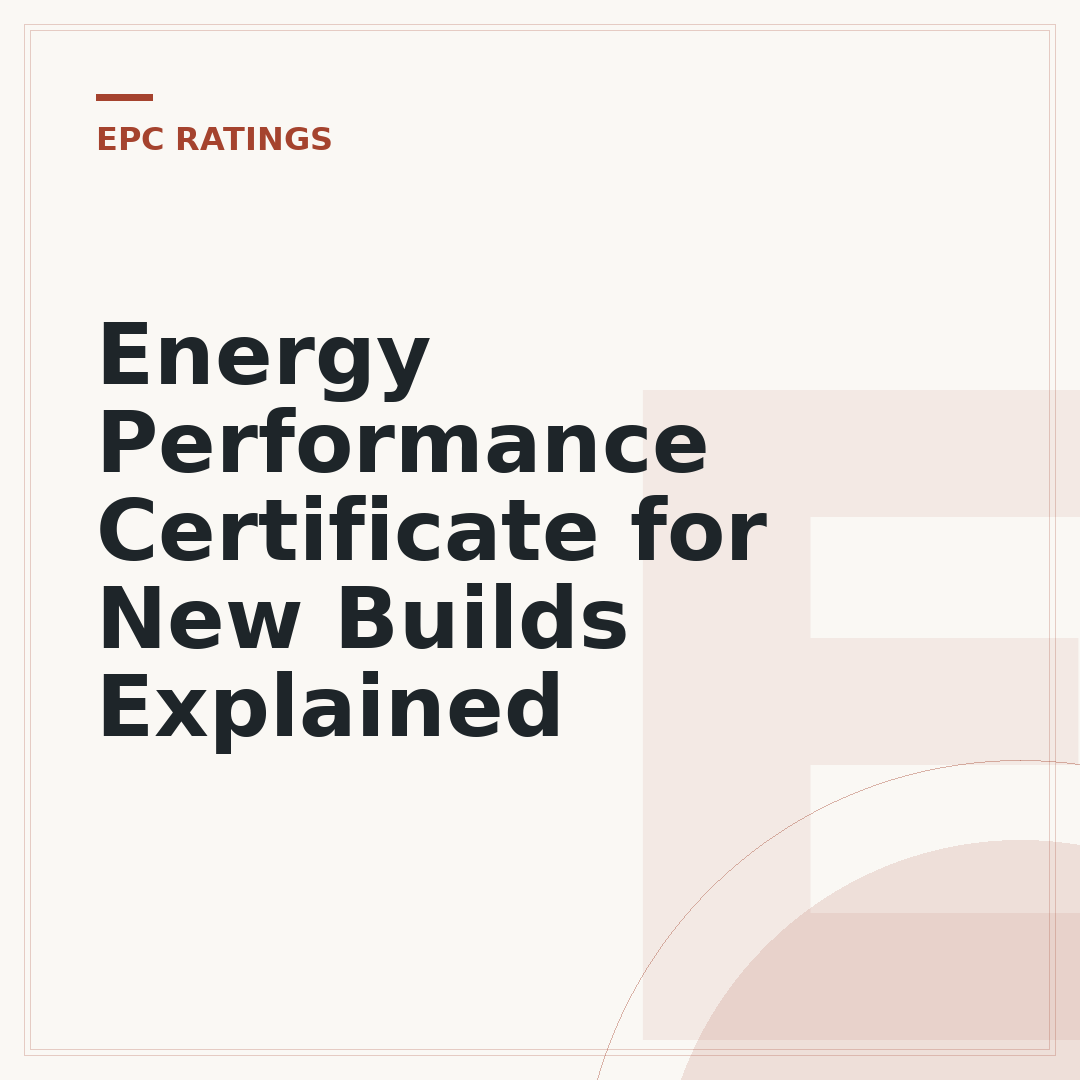 Energy Performance Certificate for New Builds Explained