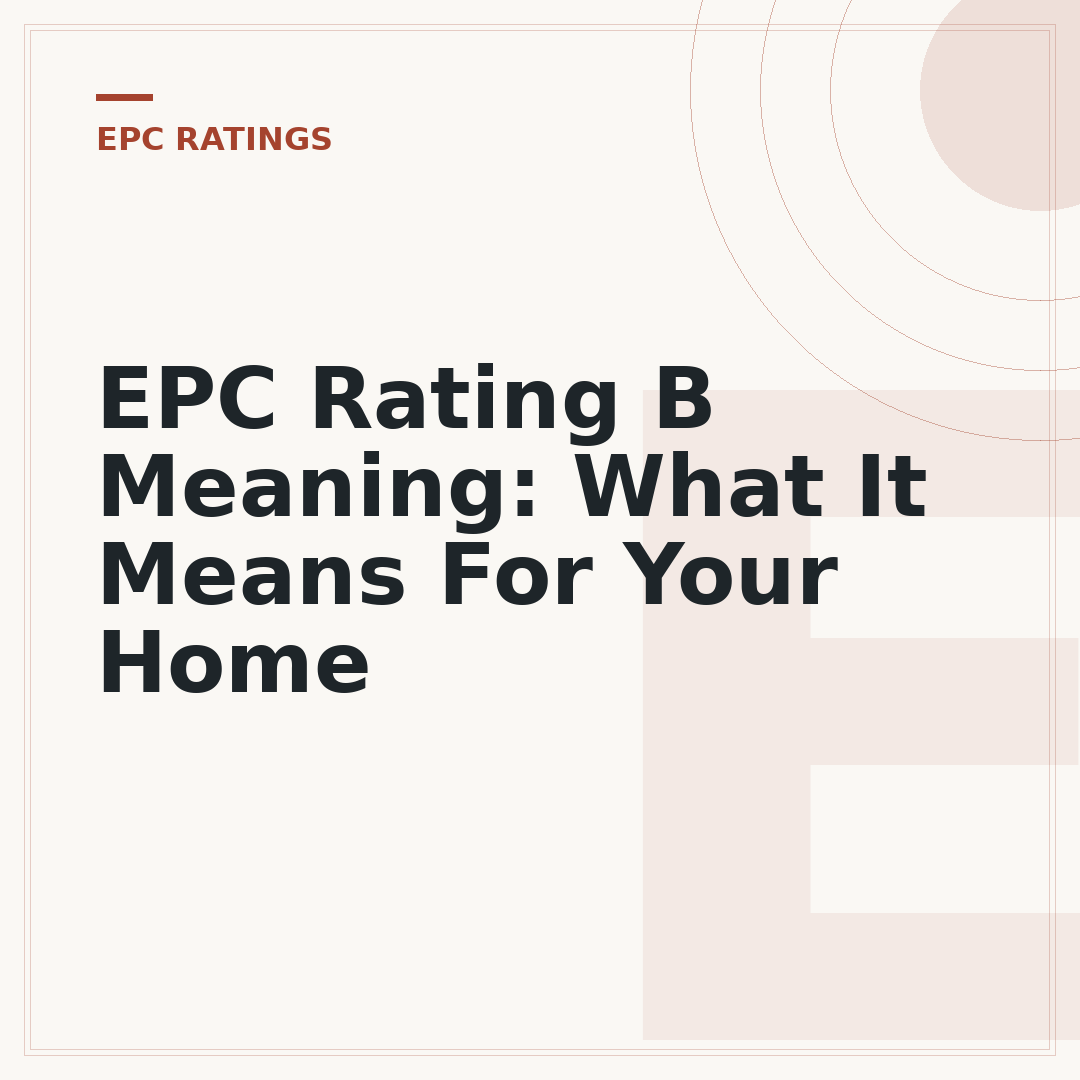 EPC Rating B Meaning: What It Means For Your Home